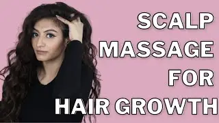Dry Scalp Massage for  Wavy Curly Hair  |  How to Grow Thicker Hair |  Wavy Curly Hair Tips & Tricks