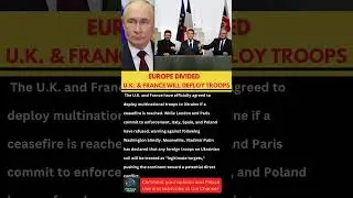 U.K. & France to Send Troops to Ukraine? #Ukraine #Russia #War |Peace Talks | EU | NATO | PeaceDeal|