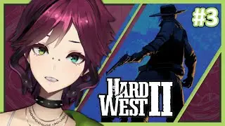 [Hard West 2 - Part 3] Do Ghost Cowboys Say Yeehaw or Boo?