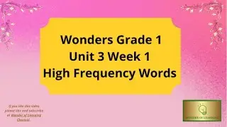 Wonders First Grade High Frequency Words Unit 3 Week 1