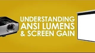 ANSI-Lumen, GAIN und Foot Lambert verständlich erklärt von Elite Screens