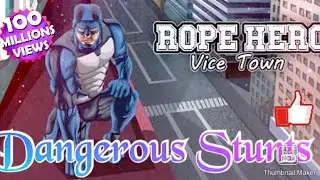 Rope Hero Vice Town (#stunts)
