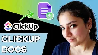 Как использовать ClickUp Docs