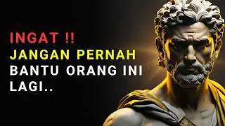 Stoikisme: Mengapa Kamu Harus Berhenti Membantu 8 Tipe Orang Ini!!