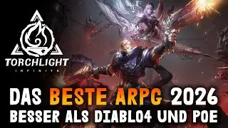 Torchlight Infinite vs Diablo 4 vs Path of Exile 2 &ndash; Welches ARPG ist das Beste?