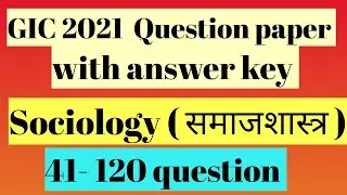 GIC exam 2021 - Sociology question paper with answer