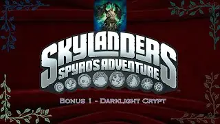 Darklight Crypt Part 2 - Skylanders Spyro's Adventure