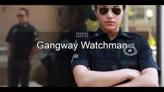 Gangway Watch - Controlled Access To Ship