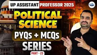 UP Assistant Professor 2025 | UP Assistant Professor Political Science PYQs + MCQs Solution