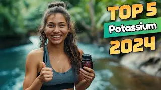 Top 5 Potassium Supplements on Amazon for 2024: Boost Your Health!