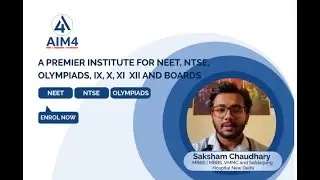 Topper Speaks | Saksham Chaudhary | Testimonial |AIM4 NEET Institute