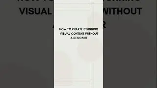 How to create stunning visual without a designer. #contentdesign #DIYgraphics #socialmediatips #tips