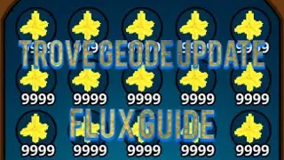 Trove Updated Flux Guide Geode Update!