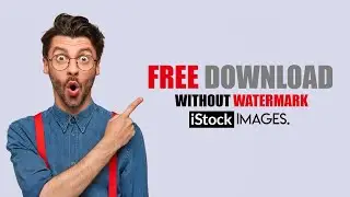 How to download istock images without watermark from here this tutorial.