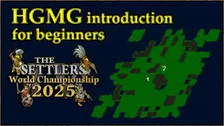 HGMG introduction for beginners | The Settlers IV World Championship 2025