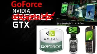 The History of Nvidia GoForce Mobile GPUs Chips For Cellphones PDAs