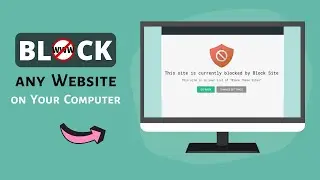 2 Easy Ways to Block any Website on your Computer