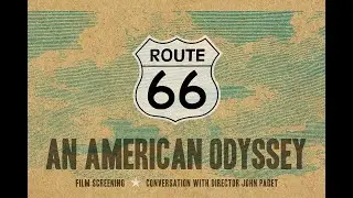Route 66 - An American Odyssey Discussion - Michael Wallis and John Paget