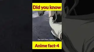 Anime fact - 4 Do you know #animefact