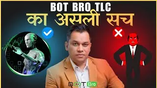 Bot bro का असली सच   TLC coin /YFX / Bot bro business plan