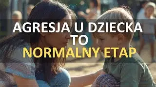 Agresja u dziecka - prawdziwe przyczyny o kt&oacute;rych nikt ci nie m&oacute;wi