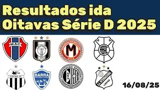 Tabela da S&eacute;rie D 2025. Resultados Oitavas de Final S&eacute;rie D 16/08/25 Serie D