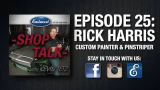 Podcast - Eastwood&rsquo;s &lsquo;Shop Talk&rsquo;, Episode 25: Rick Harris, Renowned Custom Painter & Pinstriper