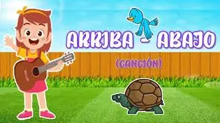 CANCIÓN: ARRIBA - ABAJO - (NOCIONES ESPACIALES)