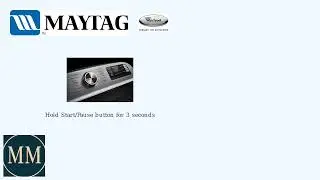 How to Fix Maytag Washer Stuck on Normal Cycle &ndash; Stuck Cycle, Error Codes & Reset