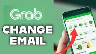 How to Change Email in Grab 2025?