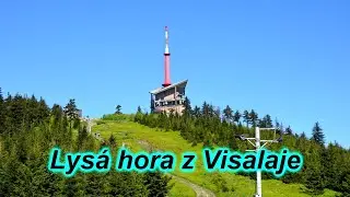 Beskydy - Lys&aacute; hora z Visalaje