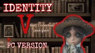 Identity V 4 vs 1 Asymmetrical Combat &bull; PC Gameplay