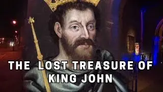 The Jewels of King John England&rsquo;s Lost Treasure Beneath the Marsh