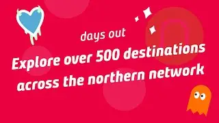 Discover the North: 500+ Places to Explore with Northern (No Booking Fees)