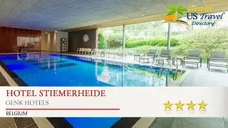 Hotel Stiemerheide - Genk Hotels, Belgium