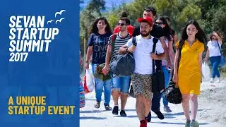 Sevan Startup Summit 2017 | A Unique Startup Event