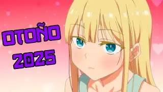 MEJORES ANIMES (H) TEMPORADA OTO&Ntilde;O 2025
