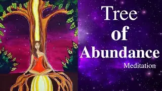 🌳 Tree of Abundance | Guided Meditation for Prosperity & Flow 🌳