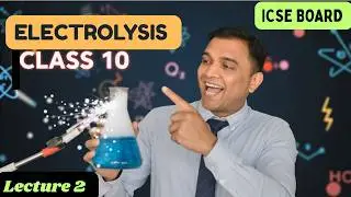 ✨ Electrolysis -PART 2 ICSE Class 10 Chemistry | Electroplating, Refining Concept with Examples ✨