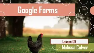 Google Forms - Session 09 [Tutorial]