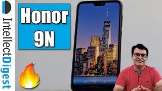 Honor 9N Hands On Review , Features Overview And Camera Test | Intellect Digest