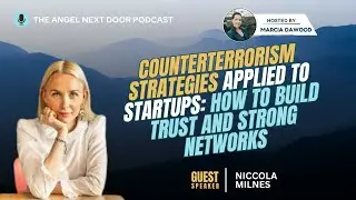 Counterterrorism Strategies Applied to Startups: How to Build Trust and Strong Networks