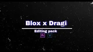 Blox x Dragi FREE ultimate highlight editing pack