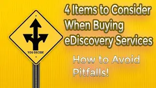 4 Items to Consider When Buying eDiscovery Services