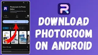 How to Download Photoroom on Android (2024) | Install Photoroom on Android
