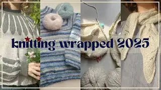 favorites, fails, future plans | what i learned from my 2025 knitting