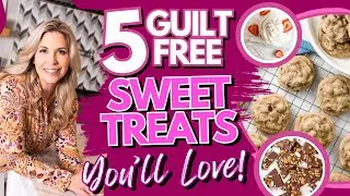 5 Guilt-free Sweet Treats You'll Love! | Developing Potential E098