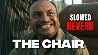 THE CHAIR || Slowed & Reverb || COOLIE || #coolie #anirudh #bgm #tamil #viral #trending #fyp #music
