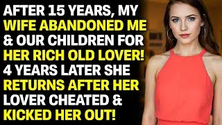 My Wife Abandoned Our Family&mdash;4 Years Later She Came Crawling Back | Reddit Cheating Stories