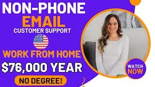 Non-Phone Email & Chat Customer Support Work From Home Jobs | High Paying | Up To $76,000 Year